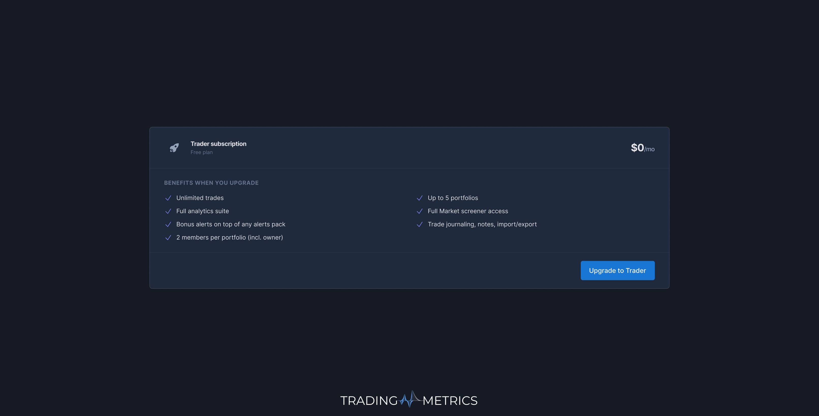 Trader subscription benefits